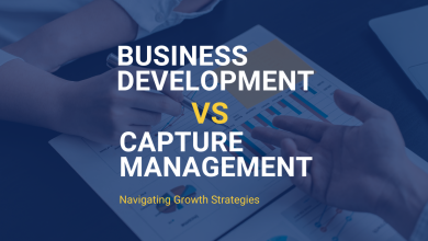 Business Development vs. Capture Management