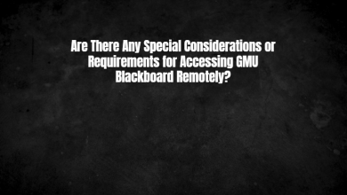 Are There Any Special Considerations or Requirements for Accessing GMU Blackboard Remotely?